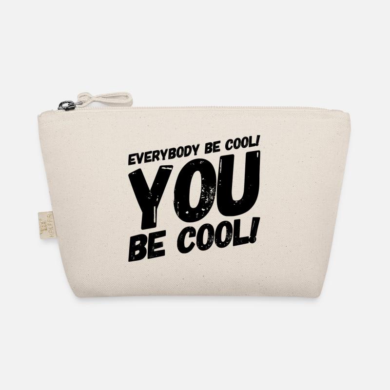 everybody be cool #1 Kult-Zitat - Bio-Täschchen - Natur