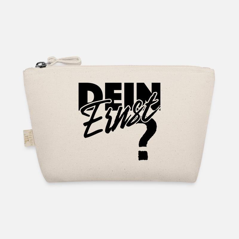 Dein Ernst? Not your Ernst / Nicht dein Ernst - Bio-Täschchen - Natur