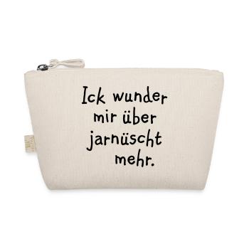 Ick wunder mir über jarnüscht mehr - Berlin Spruch - Bio-Täschchen - Natur - Vorne