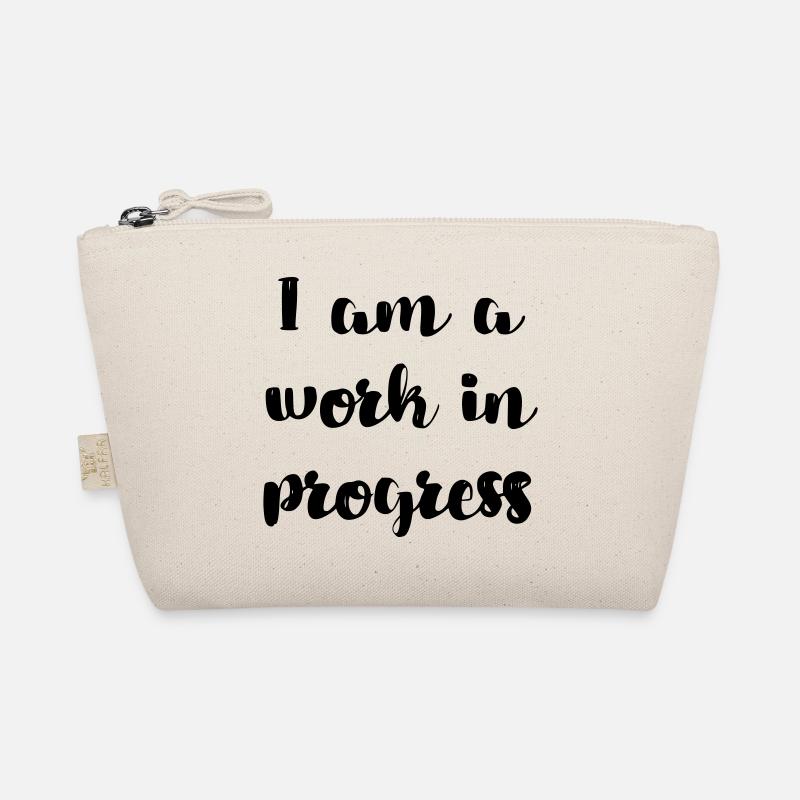 I am a work in progress copy # Organic Pouch