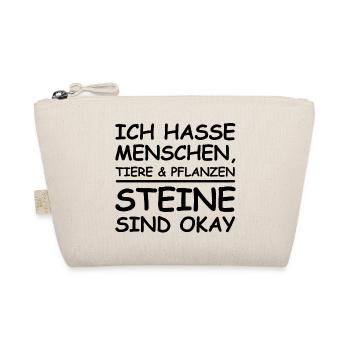 Ich hasse Menschen Tiere und Pflanzen | Steine ok - Bio-Täschchen - Natur - Vorne