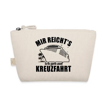 Mir reicht's, ich geh auf Kreuzfahrt - Bio-Täschchen - Natur - Vorne