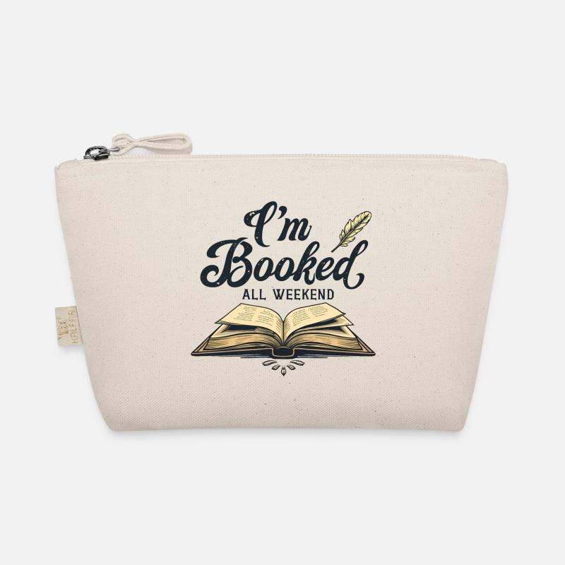 I'M BOOKED ALL WEEKEND Organic Pouch