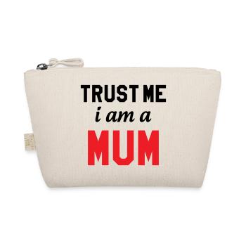 Believe me, I'm a Mom! - Organic Pouch - nature - Front