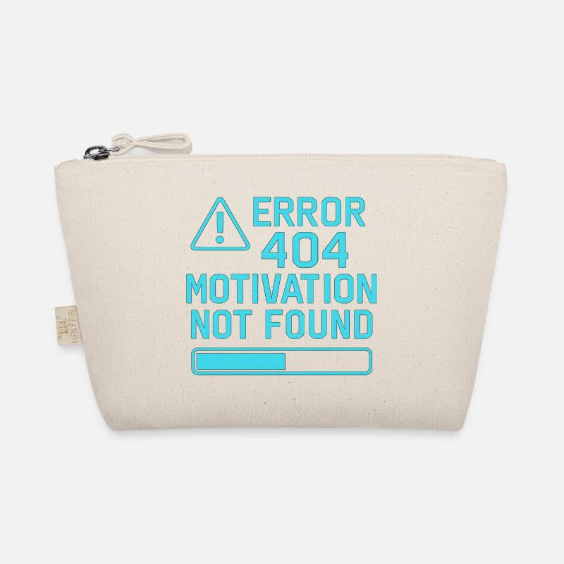 Error 404 Motivation Not Found – Funny Quote Organic Pouch