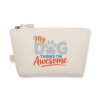 My Dog Thinks I'm Awesome - Organic Pouch - nature - Front