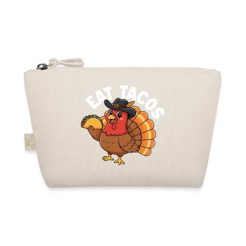Eat Tacos Thanksgiving Twist Fall Humor - Organic Pouch - nature - Front