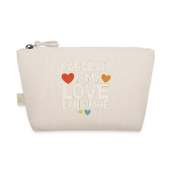 Rage Bait Love Language, Funny Saying  - Organic Pouch - nature - Front