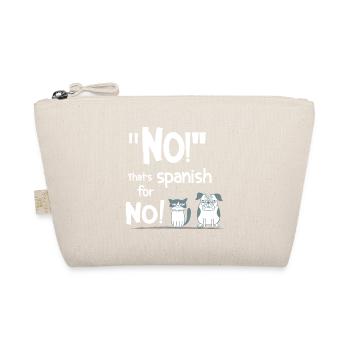 No – Spanish for No! Funny Animal Saying - Organic Pouch - nature - Front