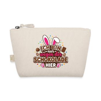 Ich bin nur wegen der Schokolade hier – Ostern - Bio-Täschchen - Natur - Vorne