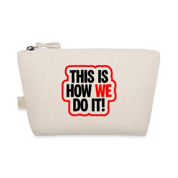 This Is How We Do It Vibe - Bio-Täschchen - Natur - Vorne