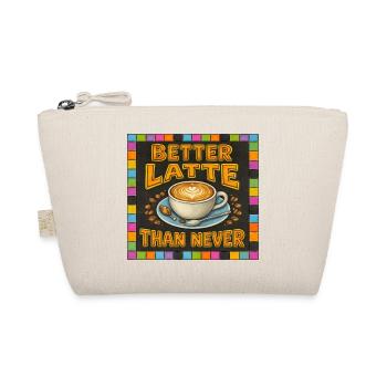 Mieux vaut un latte que jamais - Trousse biologique - nature - Devant