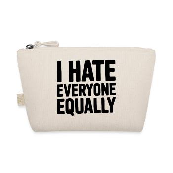 I Hate Everyone Equally - Organic Pouch - nature - Front