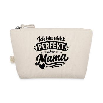 Ich bin nicht perfekt aber Mama – Muttertag - Bio-Täschchen - Natur - Vorne