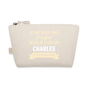 Je Ne Suis Pas Parfait Mais Je Suis Un Charles ... - Trousse biologique - nature - Devant
