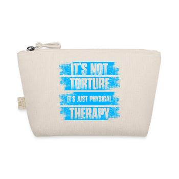 Not torture Physiotherapie Physio Physiotherapeut - Bio-Täschchen - Natur - Vorne