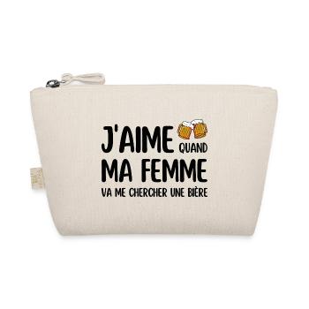 J'aime quand ma femme va me chercher une bière - Trousse biologique - nature - Devant