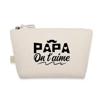 Papa on T'aime Cadeau fête des pères - Papa Cadeau - Trousse biologique - nature - Devant