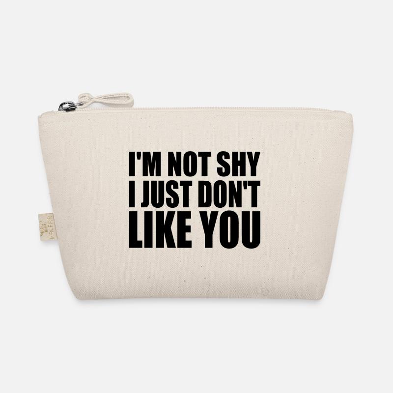 i'm not shy i just don't like you - Bio-Täschchen - Natur