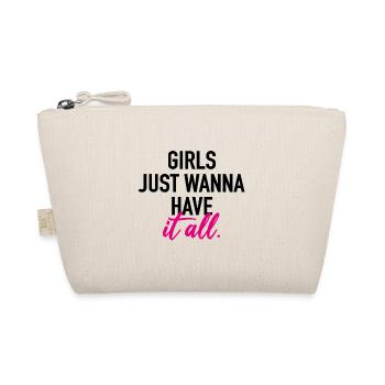 Girls just wanna have it all - Bio-Täschchen - Natur - Vorne