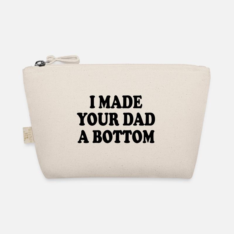 I made your dad a bottom Bio-Täschchen