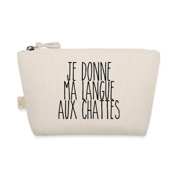 Je donne ma langue aux chattes - Trousse biologique - nature - Devant