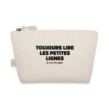 Toujours Lire Les Petites Lignes |Tu Vas être Papa - Trousse biologique - nature - Devant
