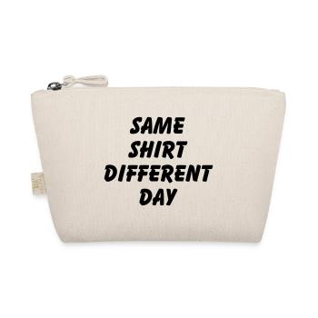 SAME SHIRT DIFFERENT DAY - Organic Pouch - nature - Front