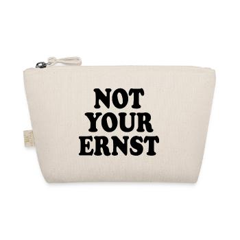 Not your ernst - Bio-Täschchen - Natur - Vorne