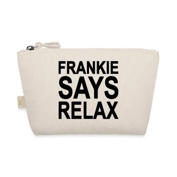 Frankie says relax - Organic Pouch - nature - Front