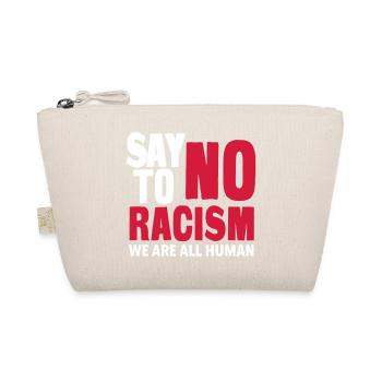 Say No To Racism - We are all Human - Trousse biologique - nature - Devant