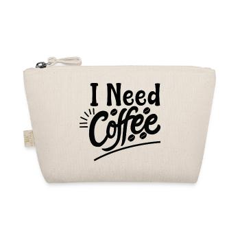 I Need Coffee Morning Saying Design - Organic Pouch - nature - Front