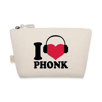 J'adore La Phonk - Aime La Musique Phonk - Trousse biologique - nature - Devant