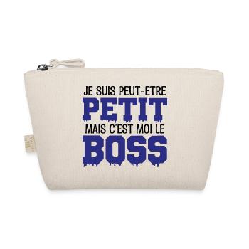 je suis peut-être petit mais c'est moi le Boss - Trousse biologique - nature - Devant