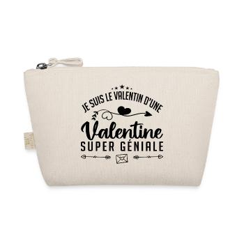 je suis le valentin d'une valentine super génial - Trousse biologique - nature - Devant