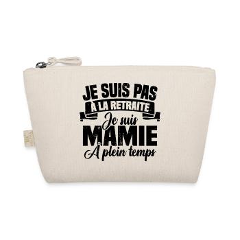Pas à la Retraite je suis mamie à plein temps - Trousse biologique - nature - Devant