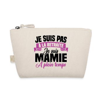 Pas à la Retraite je suis mamie à plein temps - Trousse biologique - nature - Devant