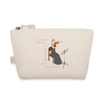 Geigerin Ich muss nicht immer im Mittelpunkt stehn - Bio-Täschchen - Natur - Vorne