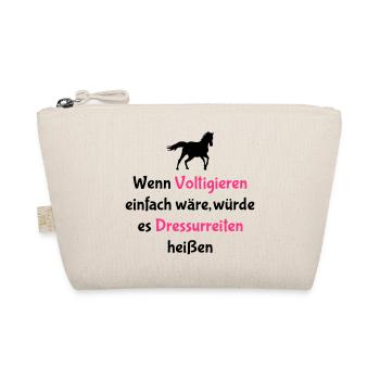 Wenn Voltigieren einfach wäre - Dressurreiten - Bio-Täschchen - Natur - Vorne