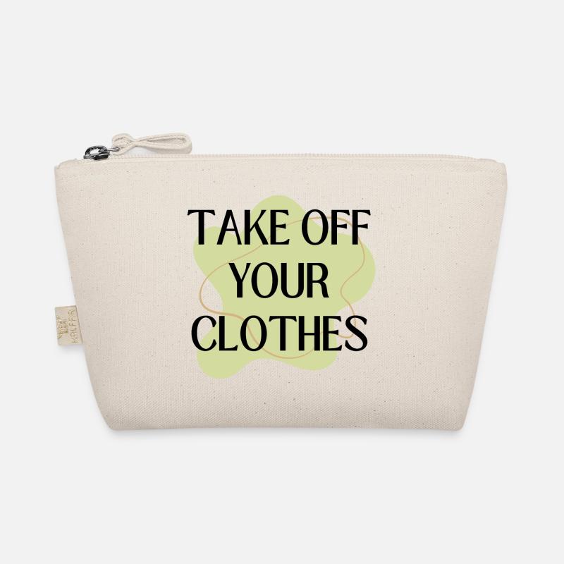 Take off your Clothes Bio-Täschchen