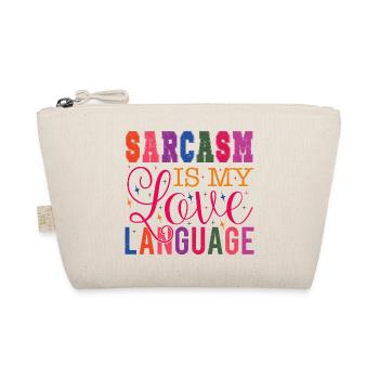 Sarcasm is my Love Language - Organic Pouch - nature - Front
