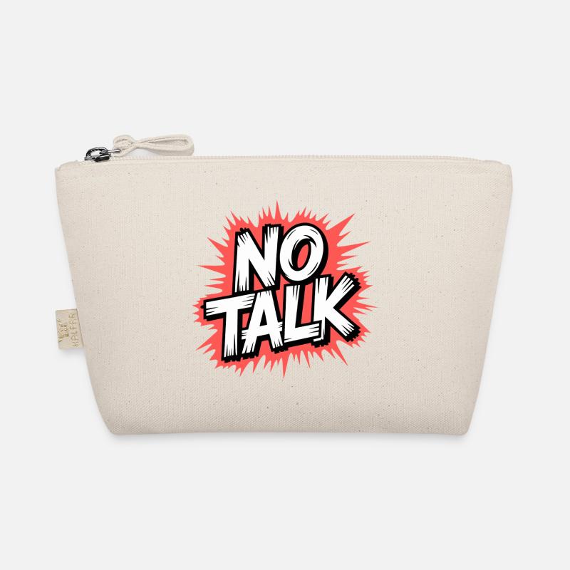 No Talk Statement Organic Pouch