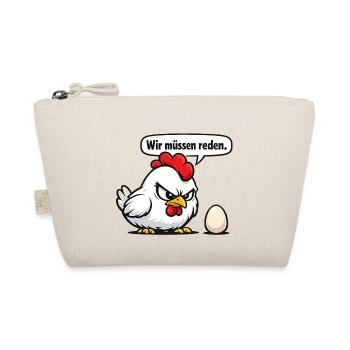 Wir müssen reden Huhn Humor Geschenk - Bio-Täschchen - Natur - Vorne