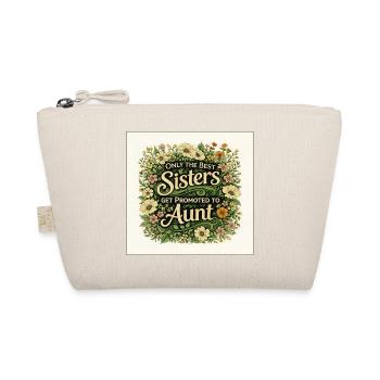 Sisters Get Promoted to Aunt - Organic Pouch - nature - Front