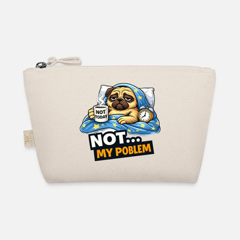 Not Today Pug Cozy Meme Organic Pouch