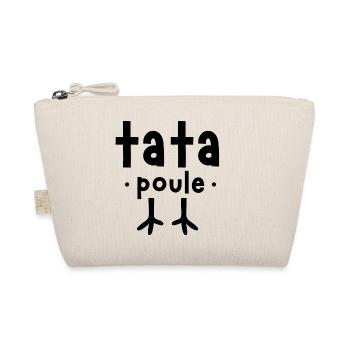 tata poule / t-shirt humour tata - Trousse biologique - nature - Devant