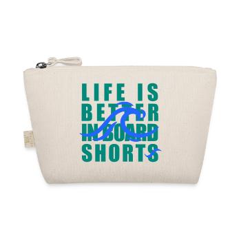 Life Is Better in Board Shorts – Surf Welle - Bio-Täschchen - Natur - Vorne