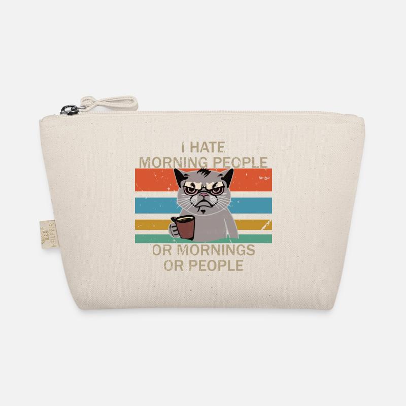 I hate early risers, mornings and people Organic Pouch