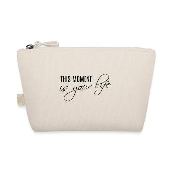 This moment is your life - carpe diem - Organic Pouch - nature - Front