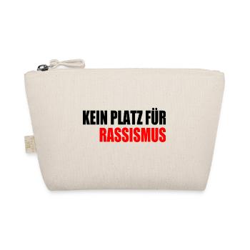 kein platz für rassismus - Bio-Täschchen - Natur - Vorne